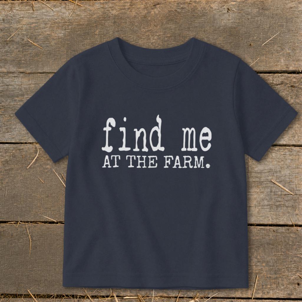 Find Me at the Farm Toddler Tee