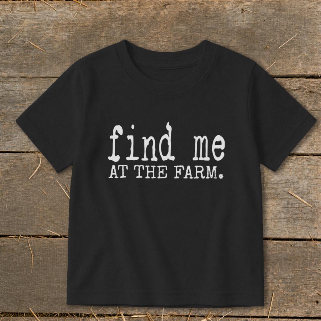 Find Me at the Farm Toddler Tee