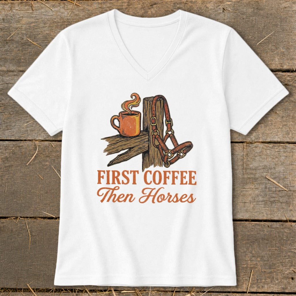 First Coffee Then Horses V-neck