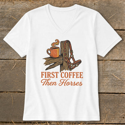First Coffee Then Horses V-neck