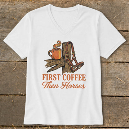 First Coffee Then Horses V-neck