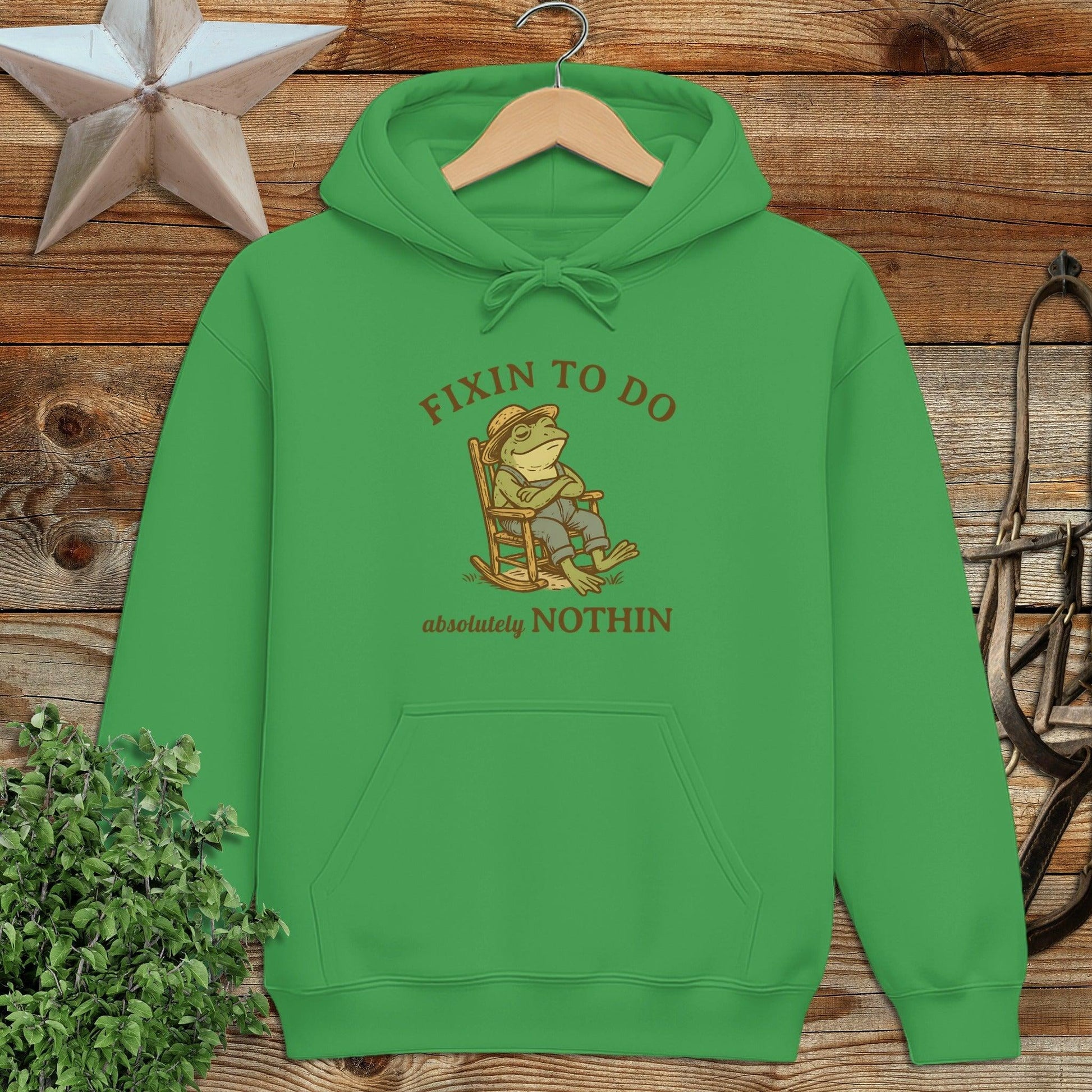Fixin to Do Nothin Hoodie