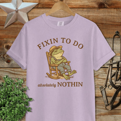 Fixin to Do Nothin Signature Tee