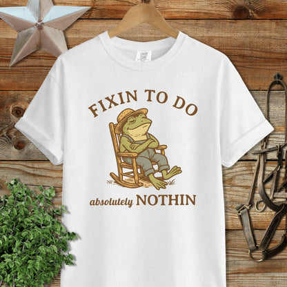 Fixin to Do Nothin Signature Tee