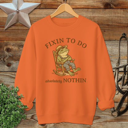 Fixin to Do Nothin Sweatshirt