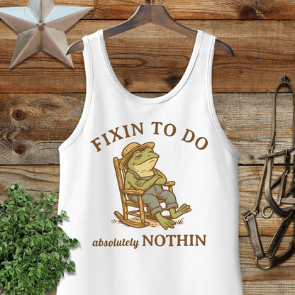 Fixin to Do Nothin Tank Top