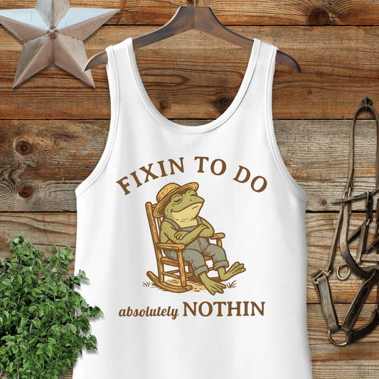 Fixin to Do Nothin Tank Top