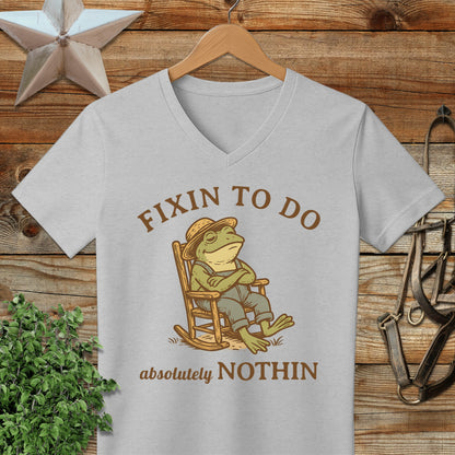 Fixin to Do Nothin V-neck