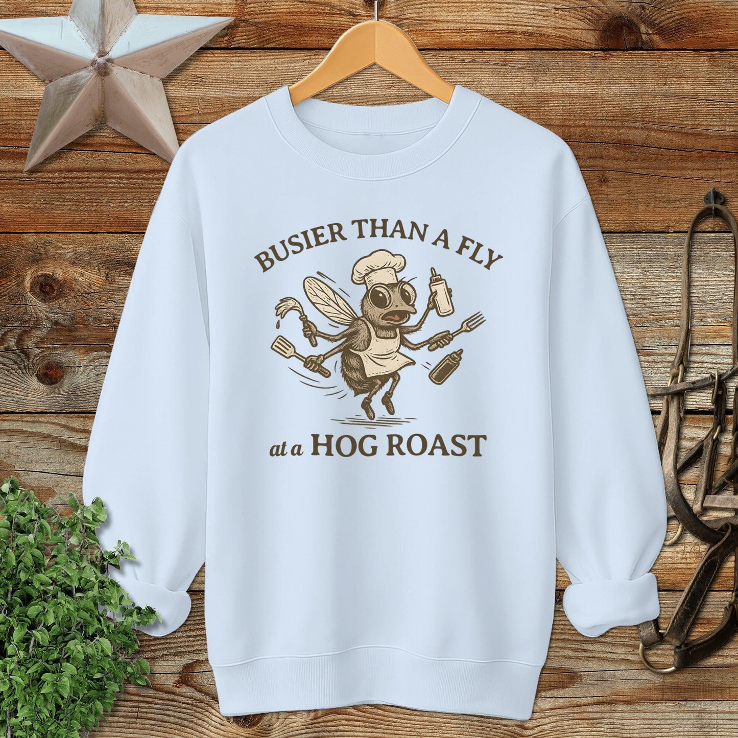 Fly at a Hog Roast Sweatshirt
