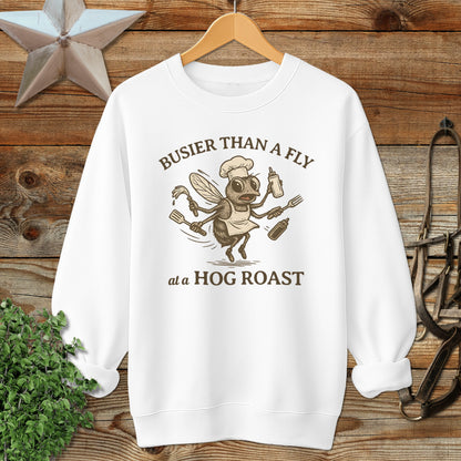 Fly at a Hog Roast Sweatshirt