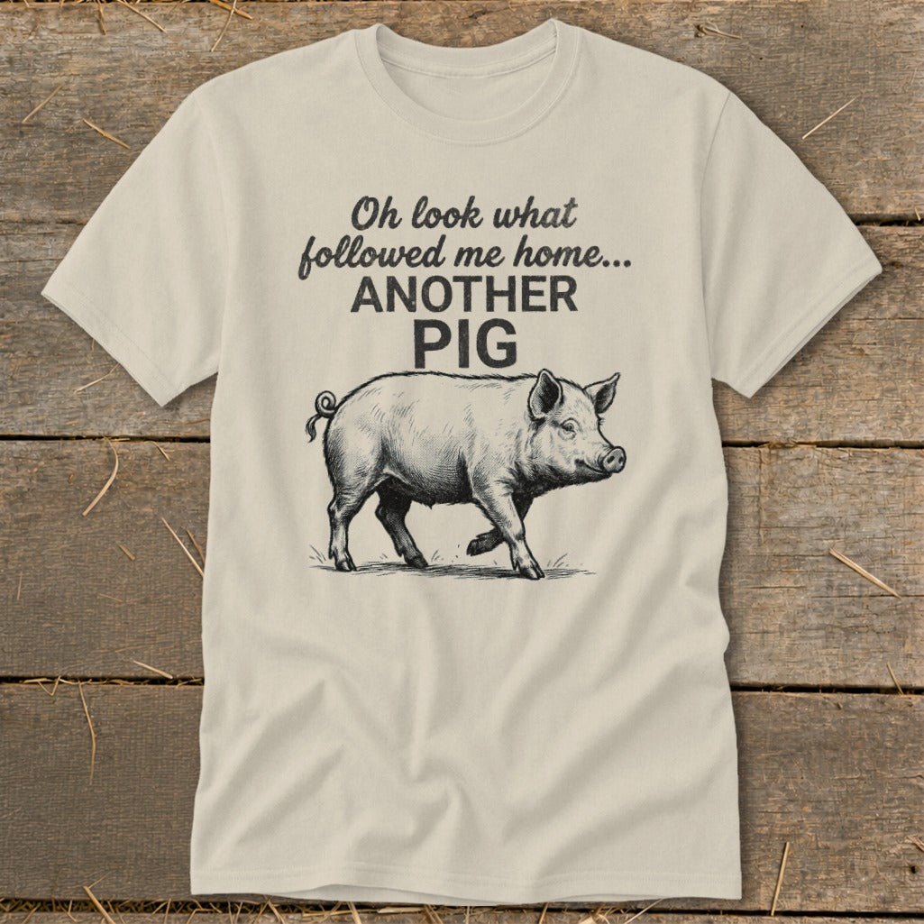 Followed Me Home Pig Classic Tee