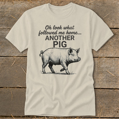 Followed Me Home Pig Classic Tee