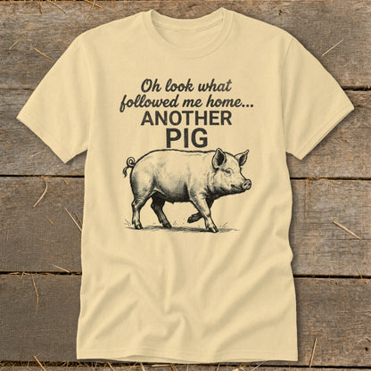 Followed Me Home Pig Classic Tee