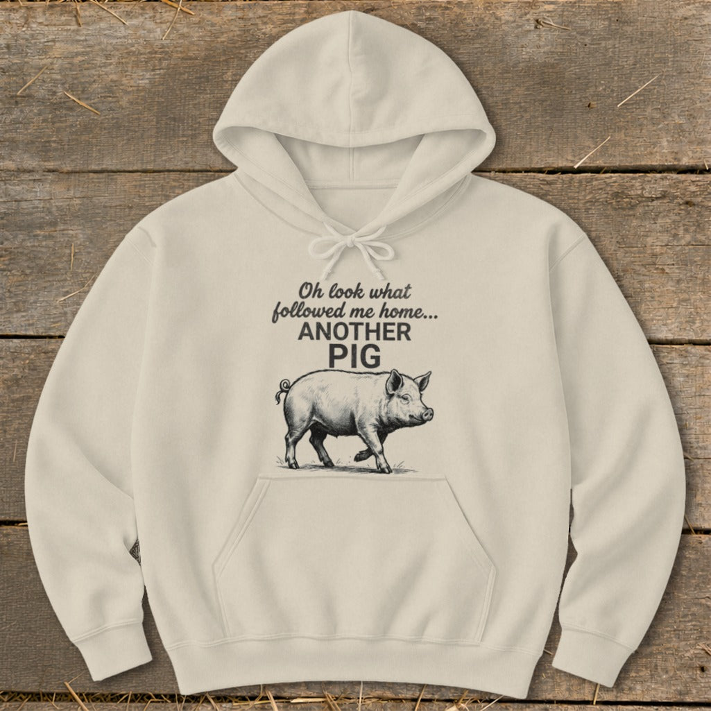 Followed Me Home Pig Hoodie