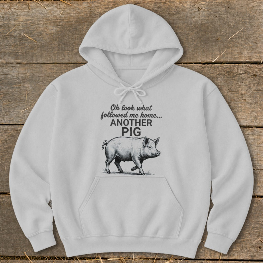 Followed Me Home Pig Hoodie