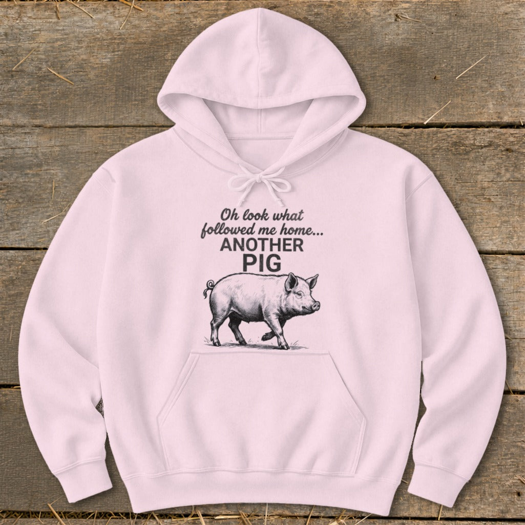 Followed Me Home Pig Hoodie
