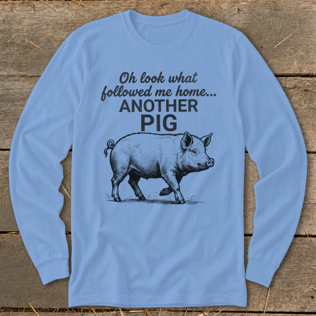 Followed Me Home Pig Long Sleeve Tee