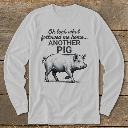 Followed Me Home Pig Long Sleeve Tee