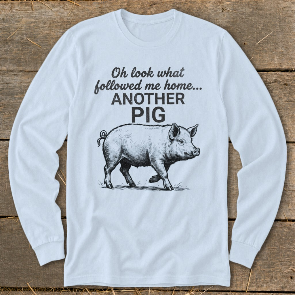 Followed Me Home Pig Long Sleeve Tee