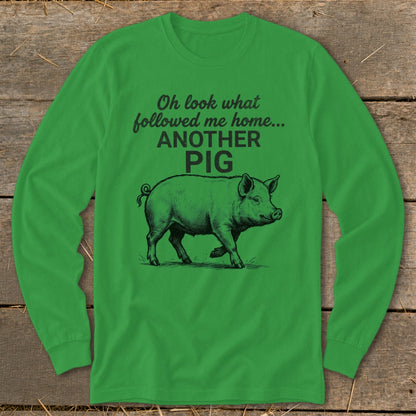 Followed Me Home Pig Long Sleeve Tee
