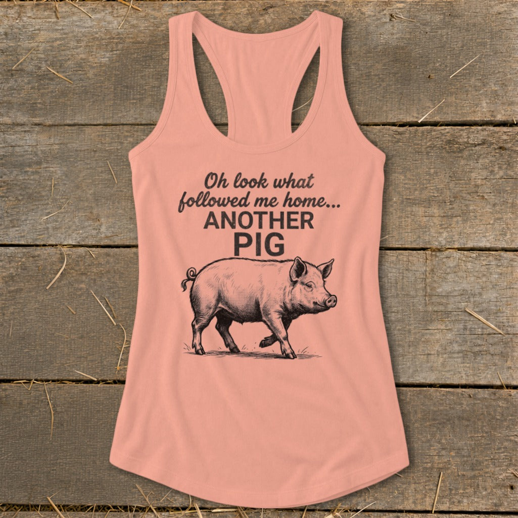 Followed Me Home Pig Racerback Tank