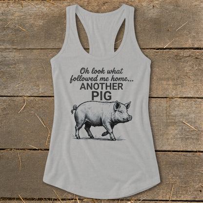 Followed Me Home Pig Racerback Tank