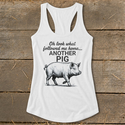 Followed Me Home Pig Racerback Tank