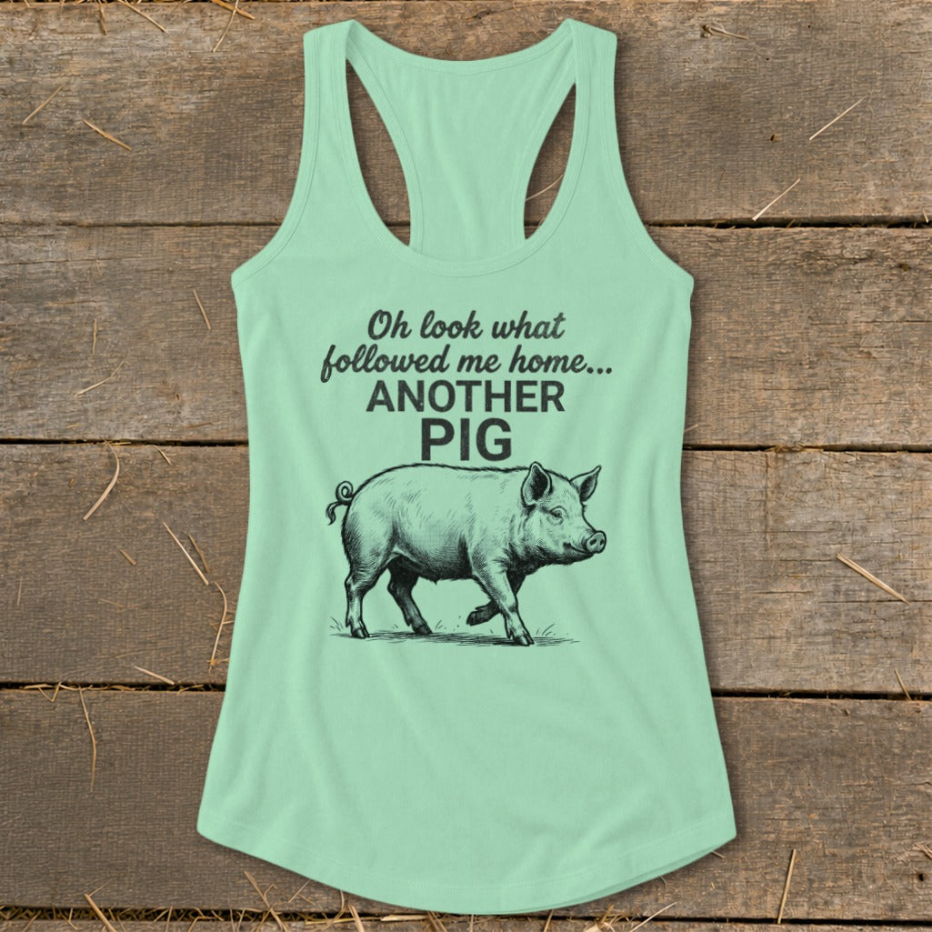 Followed Me Home Pig Racerback Tank