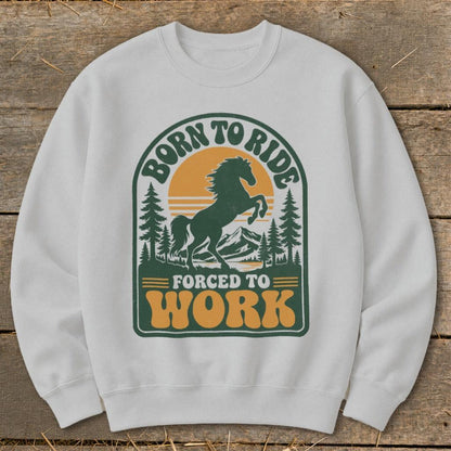 Forced to Work Sweatshirt