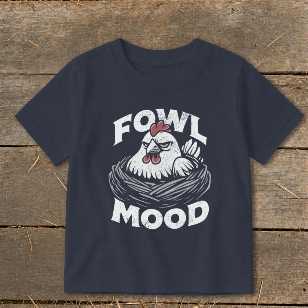 Fowl Mood Toddler Tee