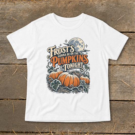 Frost's Gonna Be On The Pumpkins Tonight Infant Tee
