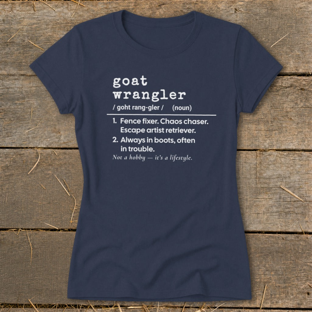 Goat Wrangler Definition Ladies Tee