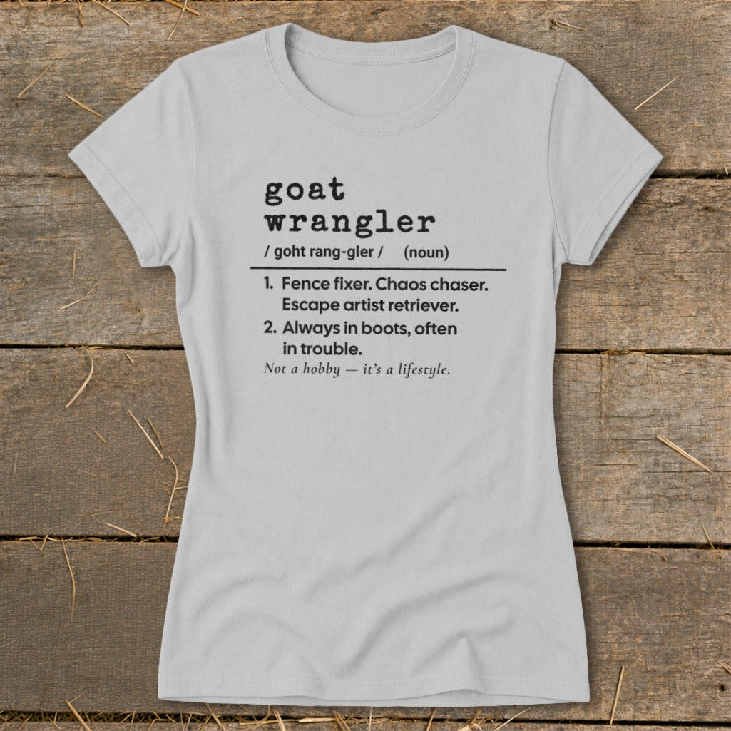 Goat Wrangler Definition Ladies Tee