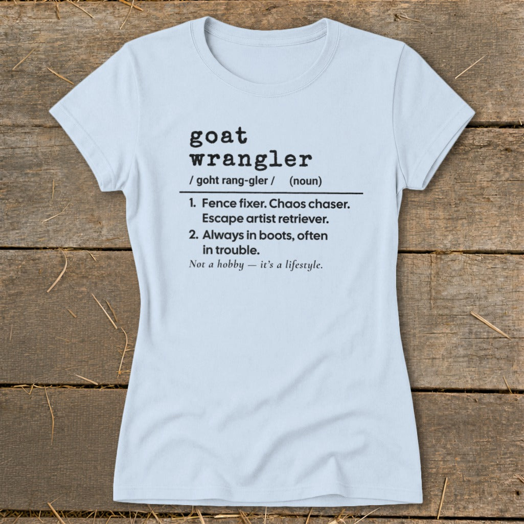 Goat Wrangler Definition Ladies Tee