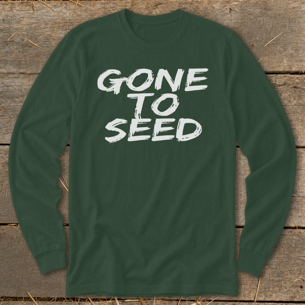 Gone to Seed Long Sleeve Tee - Forest Green