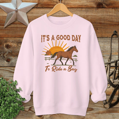 Good Day to Ride a Bay Sweatshirt