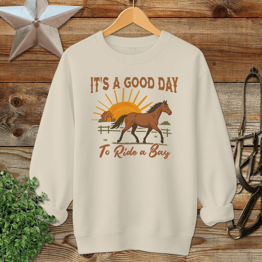 Good Day to Ride a Bay Sweatshirt