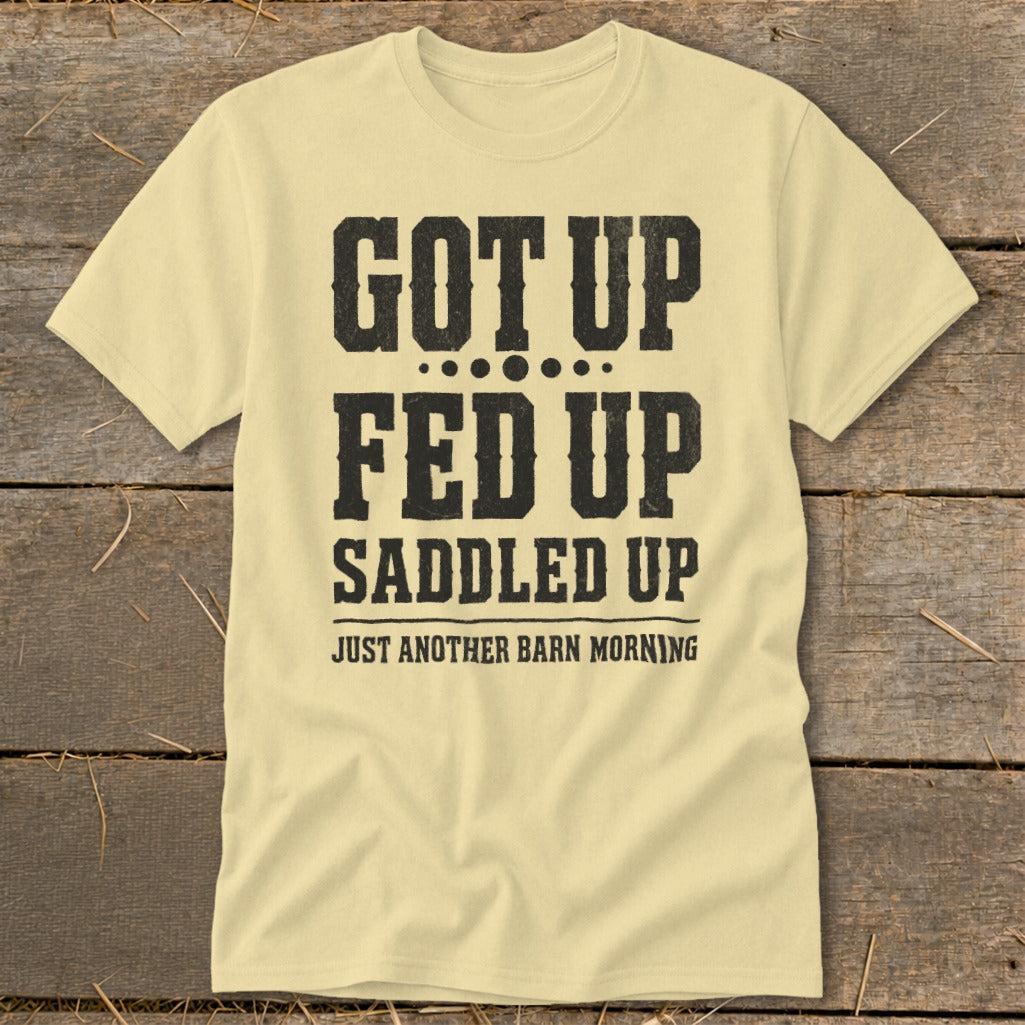 Got Up Saddled Up Classic Tee