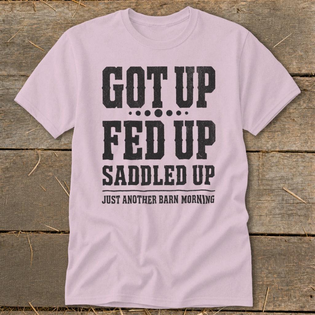 Got Up Saddled Up Classic Tee