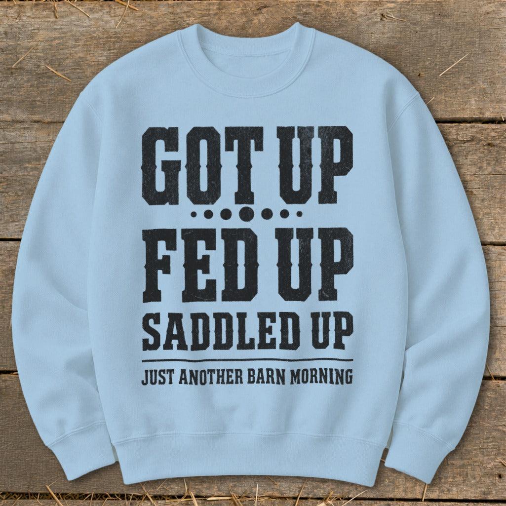 Got Up Saddled Up Sweatshirt