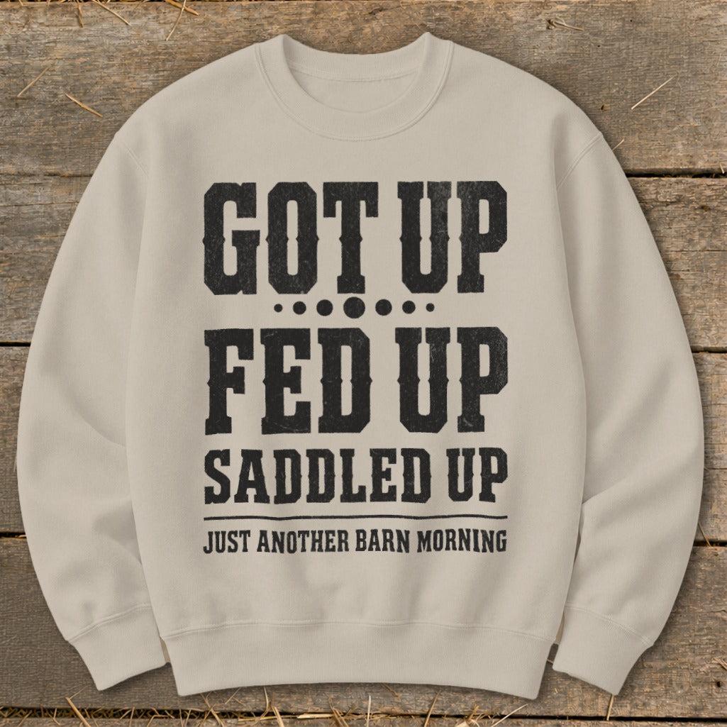 Got Up Saddled Up Sweatshirt
