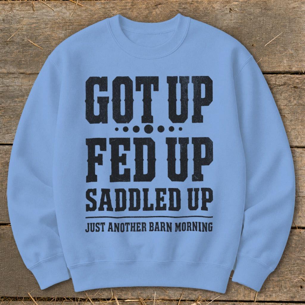 Got Up Saddled Up Sweatshirt