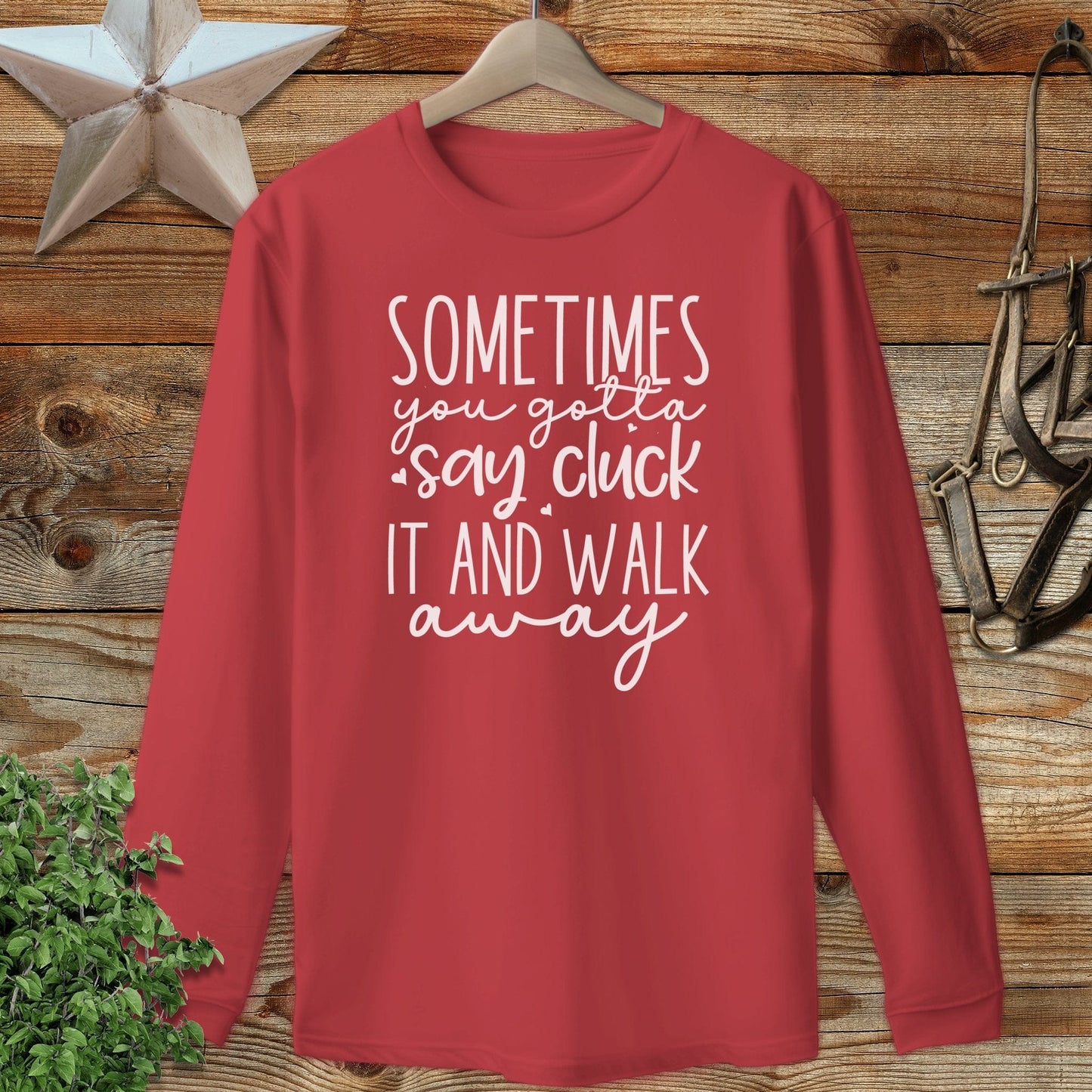 Gotta Say Cluck It Long Sleeve Tee