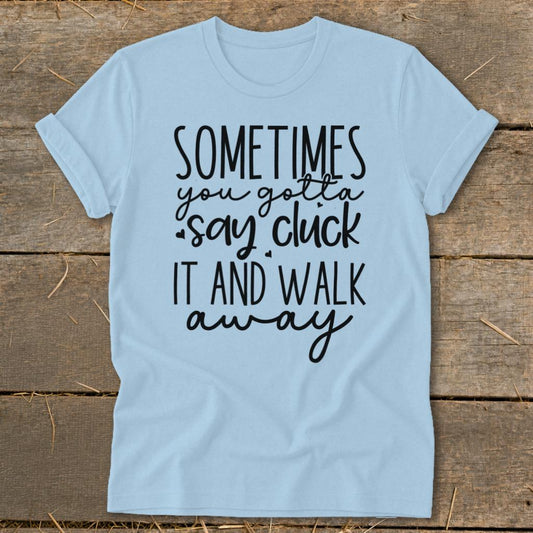 Gotta Say Cluck It Softstyle Tee - Light Blue