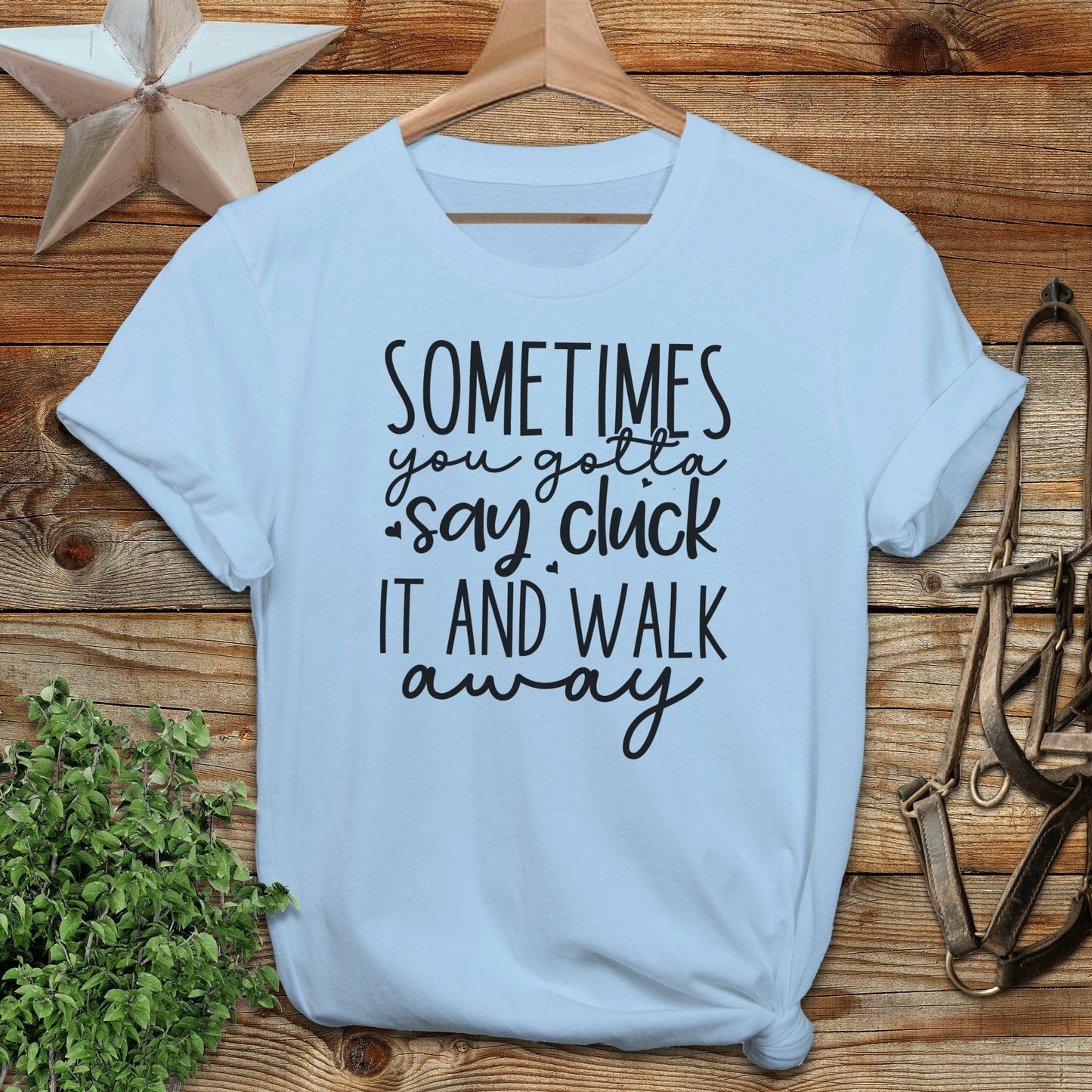 Gotta Say Cluck It Softstyle Tee