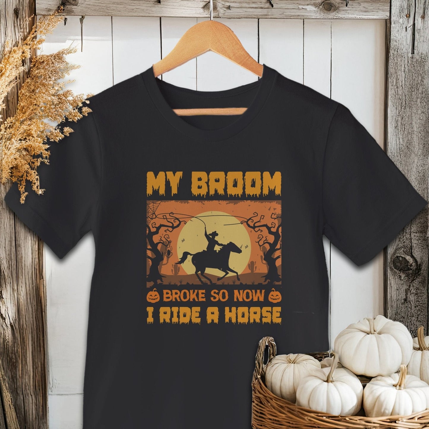 Halloween Broom Broke Now I Ride A Horse Shirt