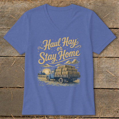 Haul Hay or Stay Home V-neck