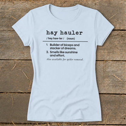 Light blue t-shirt with "hay hauler" definition and humorous descriptions.