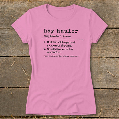 Pink t-shirt with definition of "hay hauler" including funny descriptions.