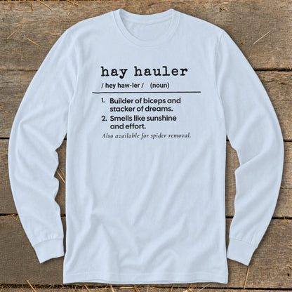 Light blue long-sleeved shirt with "hay hauler" definition printed on chest.